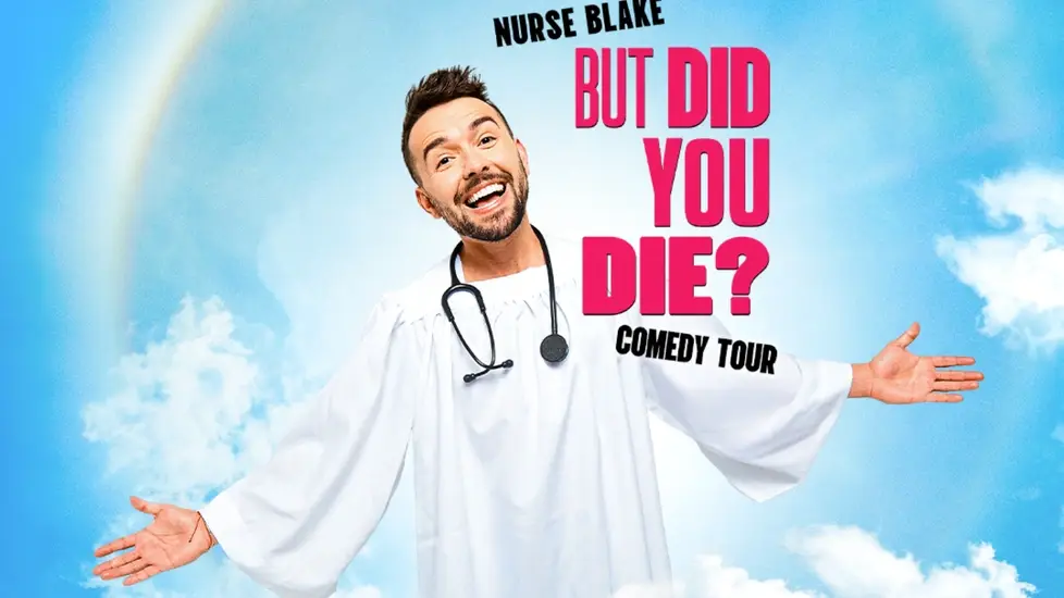 Nurse Blake’s ‘But Did You Die?’ Comedy Tour Kicks Off This Fall!