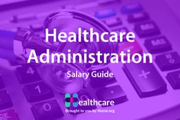 Healthcare Administration Salary Guide 2024