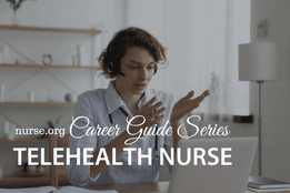 How to Become a Telehealth Nurse: A Nurse.org Career Guide