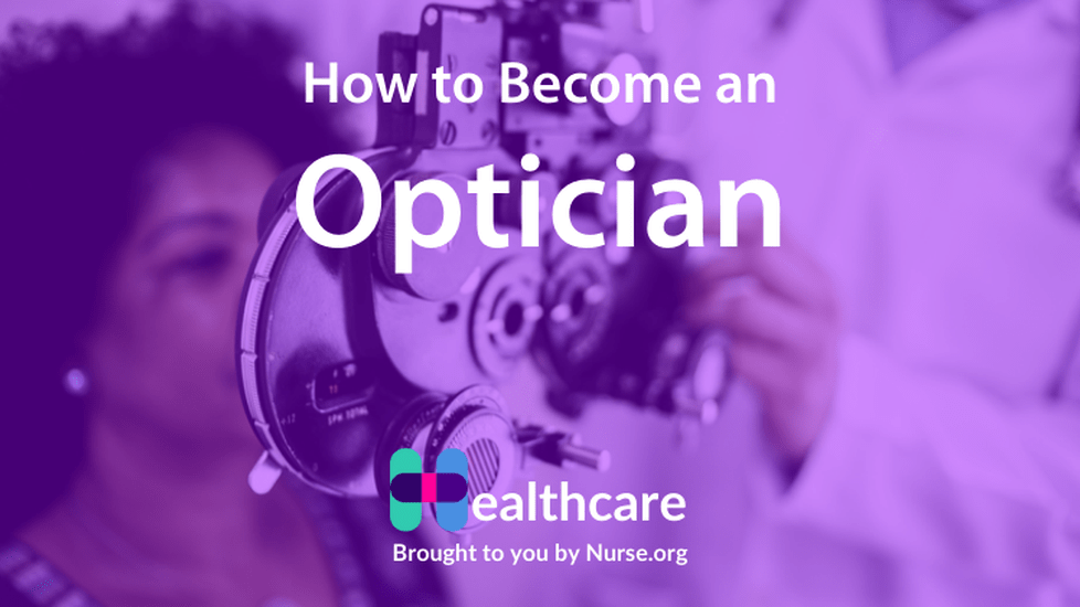 How to Become an Optician