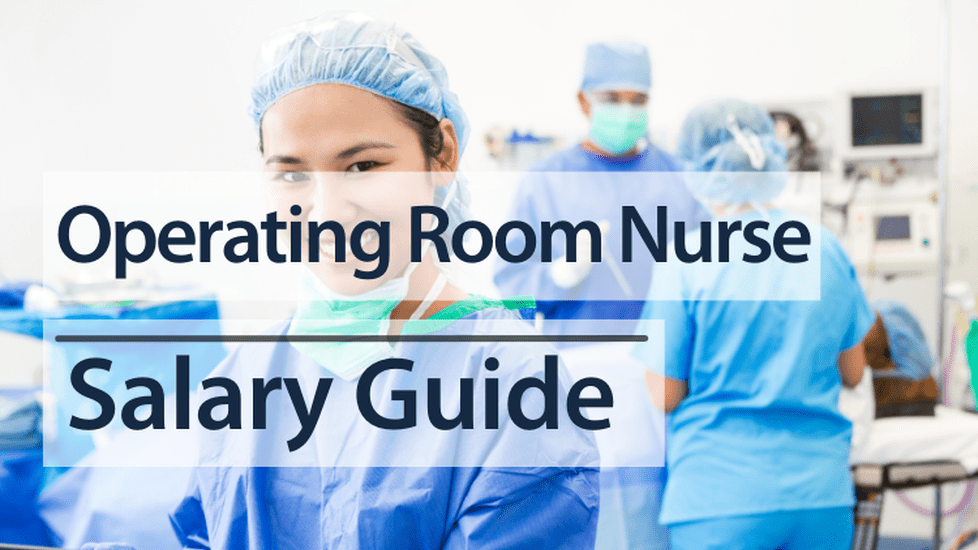 How Much Do OR Nurses Make?