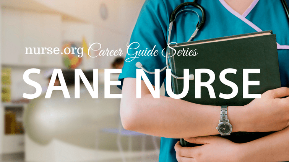 SANE Nurse Career Guide | Nurse.org