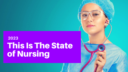 The State of Nursing 2023