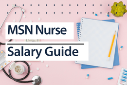 MSN Nurse Salary Guide | Nurse.org