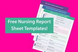 Free Nursing Report Sheet Templates!