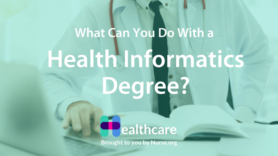 Healthcare Informatics Career Guide | Nurse.org