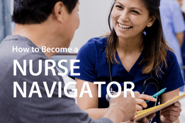 Nurse Navigator Career Guide by Nurse.org