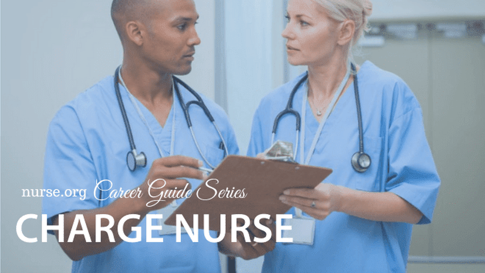 How to Become a Charge Nurse | Nurse.org Career Guide Series