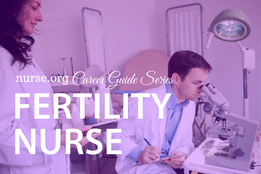 Fertility Nurse Career Guide: How to Become an IVF Nurse