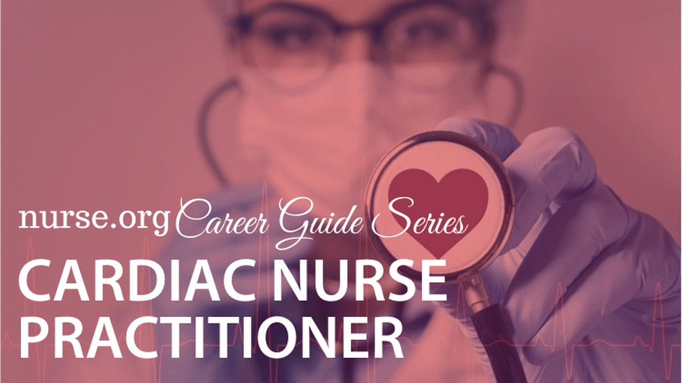 How to Become a Cardiac Nurse Practitioner