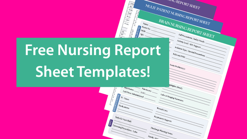 Free Nursing Report Sheet Templates!