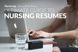 The Ultimate Guide to Nursing Resumes by Nurse.org