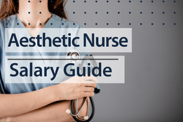Aesthetic Nurse Salary Guide by Nurse.org