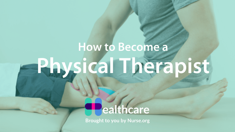 How to Become a Physical Therapist