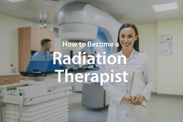 how to become a radiation therapist