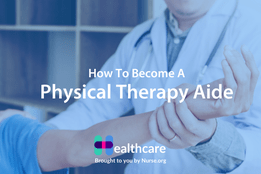 How to Become a Physical Therapy Aide