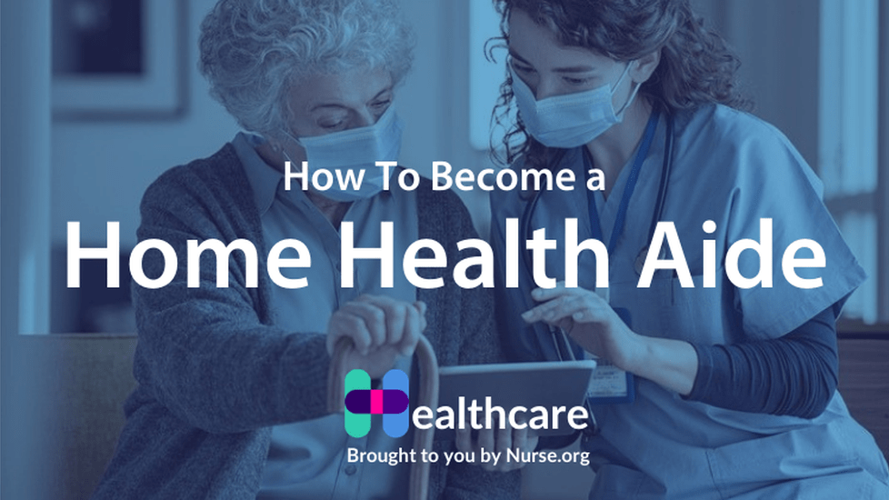 How to Become a Home Health Aide