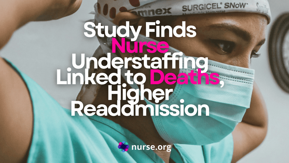 Understaffed Nurses Linked to Higher Deaths and Readmissions (JAMA Study)