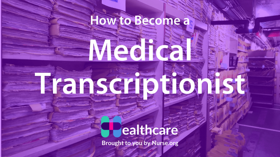 How to Become a Medical Transcriptionist