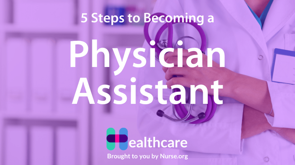 How to Become a Physician Assistant (PA)
