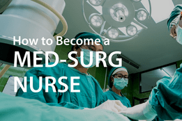 Med Surg Nursing Career Guide | 2023