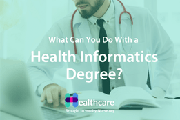 Healthcare Informatics Career Guide | Nurse.org