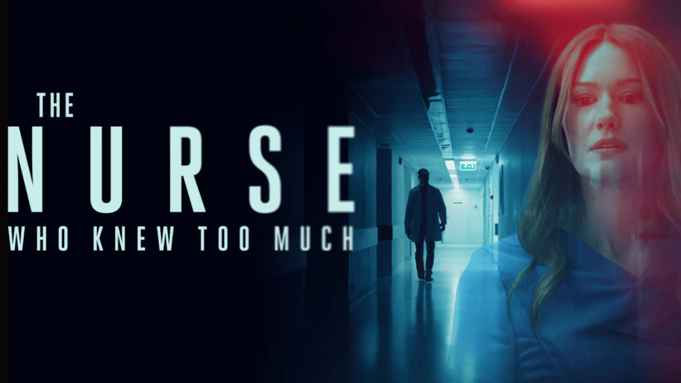 Promotional poster for The Nurse Who Knew Too Much featuring a nurse in a hospital corridor with a mysterious figure in the background.