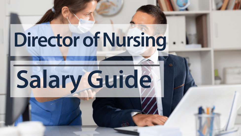 Director of Nursing Salary Guide